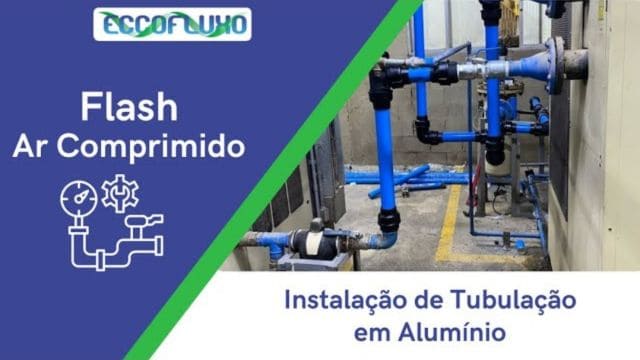 4. Instalação de Tubulação em Alumínio